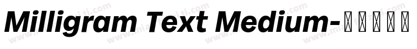 Milligram Text Medium字体转换